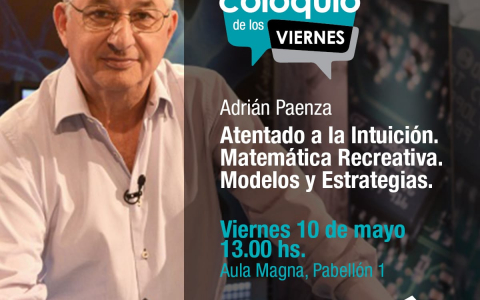Adrián Paenza en el Coloquio de los Viernes de Exactas - UBA